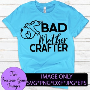Mala madre artesana. Elaboración de svg. Artesano svg. Amante de la artesanía svg. Lindo artesano. Artesano divertido. Pistola de pegamento svg. artesanía svg.