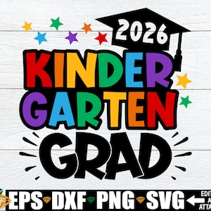 2026 Kindergarten Grad svg, 2026 Kindergarten Graduation svg png, Kinder Graduate 2026 svg png, Kindergarten Graduation Shirt svg png
