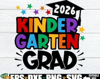 2026 Kindergarten Grad svg, 2026 Kindergarten Graduation svg png, Kinder Graduate 2026 svg png, Kindergarten Graduation Shirt svg png