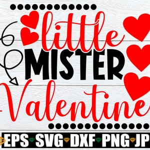 Kleine Mister Valentine, Valentijnsdag SVG, Kids Valentijnsdag SVG, Jongens Valentijnsdag SVG, Cute Valentijnsdag SVG, Mister Valentine