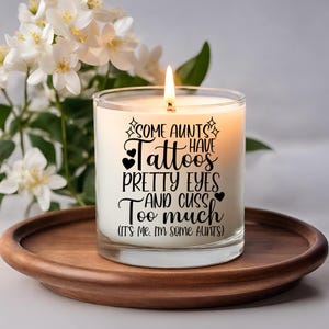 Some Aunts Have Tattoos Pretty Eyes And Cuss Too Much It's Me I'm Some Aunts, Funny Aunt Quote svg, Gift For Aunt svg, Iron On PNG For Aunt image 8