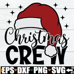 Christmas Crew SVG, passende Familie Weihnachtsshirts Aufbügeln Png, Familie Weihnachten Crew Shirts SVG Schnittdatei, Weihnachten Crew Shirts svg png