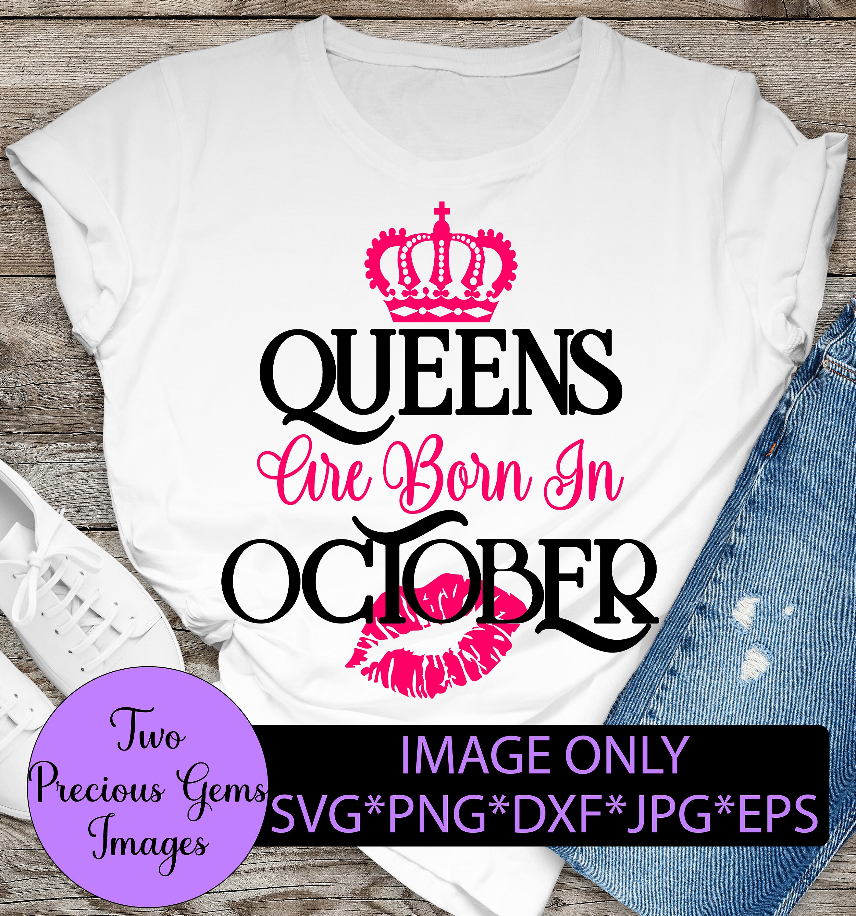 Download Queens Are Born In October October Queen Birthday Queen Etsy