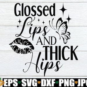 Glanzvolle Lippen und Dicke Hüften. Sexy Frau. Selbstvertrauen, Selbstliebe, ich bin eine sexy Frau, dicke Frau, dickes Mädchen, SVG, Lippen svg. Sexy svg. Sexy.