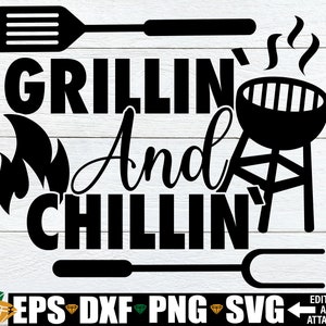 Grillin&#39; and Chillin&#39; SVG, Dad Grilling Apron svg, Father&#39;s Day svg, Barbecue Apron svg, Outside Grilling Sign svg, Grilling Cut File