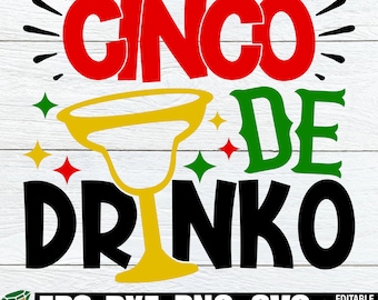 Cinco De Drinko svg, Cinco De Mayo svg, Funny Cinco De Mayo svg png,Cinco De Mayo Shirt SVG,Cinco De Mayo 21st Birthday Shirt SVG,Fiesta svg