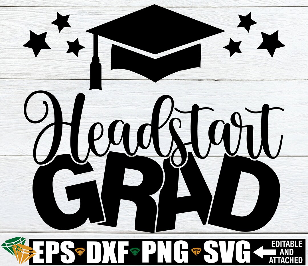 Headstart Grad Headstart Graduate Shirt SVG Headstart Shirt Etsy