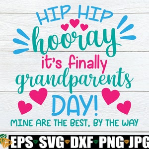 Hip Hip Hurra Es el día de los abuelos Los míos son los mejores por cierto, Día de los abuelos, Día de los abuelos svg, Día de los abuelos lindos, Archivo cortado