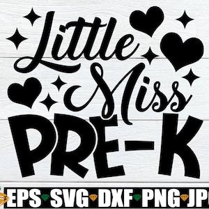 Little Miss Pre-K, Girls First Day Of Pre-K svg, Girls First Day Of School svg, Girls First Day Of Preschool, First Day Of Preschool svg