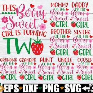 Berry Sweet 2. Geburtstags-Mädchen-Bundle svg, Erdbeere 2. Geburtstags svg, Passende Familien-Erdbeer-Geburtstags-Svg, Mädchen 2. Geburtstags-Bundle svg