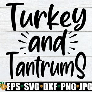 Kids Turkey And Tantrums Shirt Funny Dabbing Turkey Toddler Life T-Shirt Kids Turkey And Tantrums Shirt Funny Dabbing Turkey Toddler Life T-Shirt