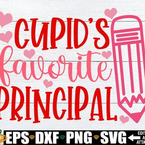 Le directeur préféré de Cupidon, cadeau de la Saint-Valentin pour le directeur principal de l'école png, svg principal de la Saint-Valentin, principal svg de la Saint-Valentin