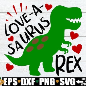Love-A-Saurus Rex svg, Cute Toddler Boys Valentine&#39;s Day Shirt svg, Kids Valentine&#39;s Day svg, Funny Kids Valentine&#39;s Day svg png