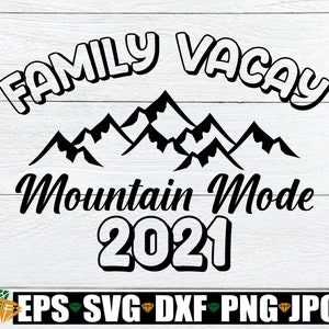 Free Free 262 Mountain Vacation Svg SVG PNG EPS DXF File
