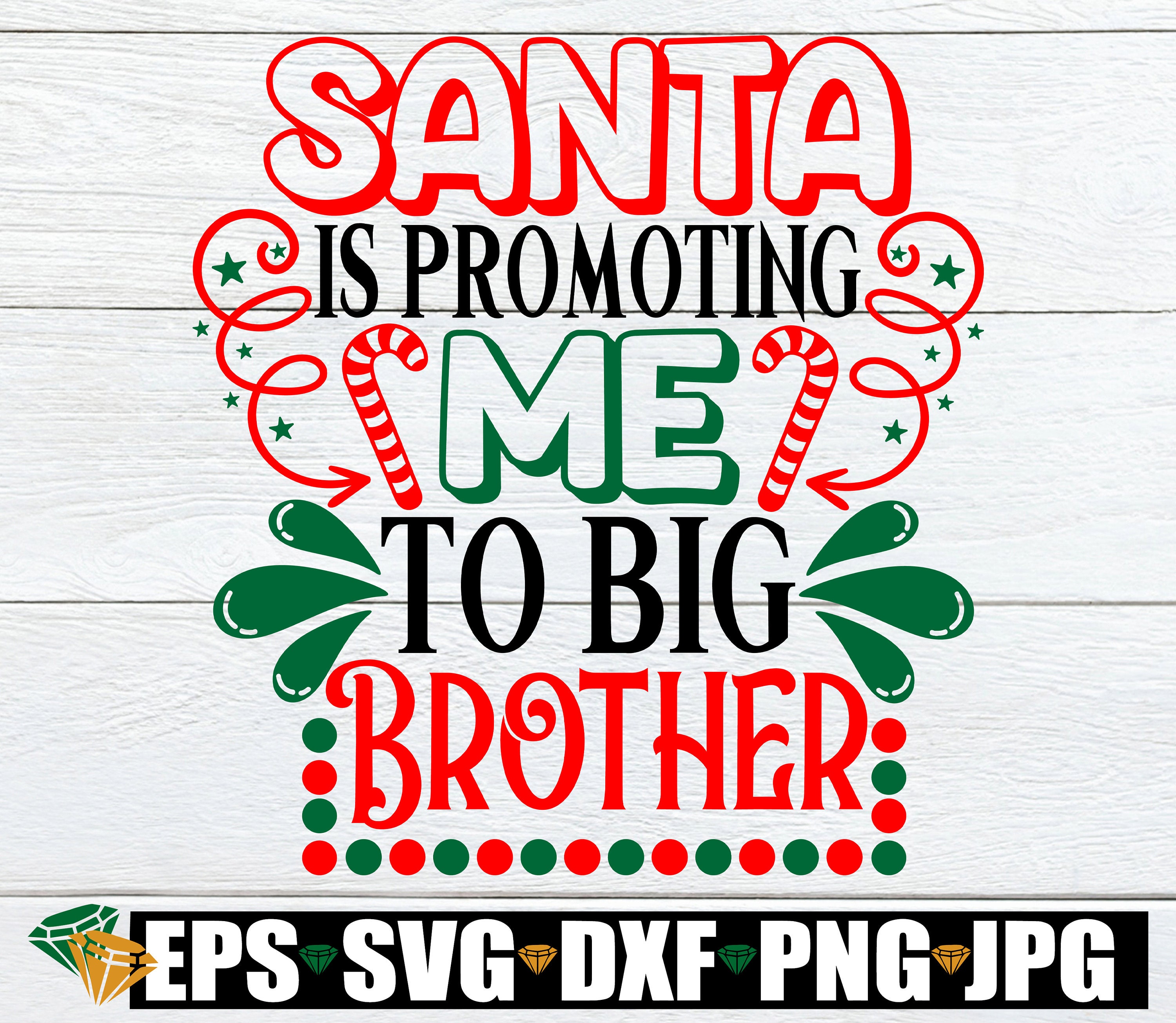 Santa is promoting me to Big Brother. Christmas Big Brother. Etsy