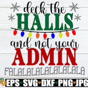 Deck The Halls And Not Your 2020, Lustiges Lehrer-Weihnachtshemd SVG, Lustiges Schul-Weihnachtsgeschenk, Weihnachtsamt-Svg, Digitaler Download