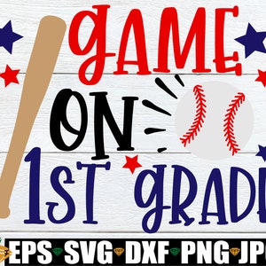 Game On 1st Grade, Boys First Day Of School, Baseball Theme Back To School, Boys First Day Of 1st grade, First Day Of First Grade, svg, png