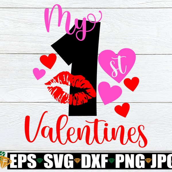 1st Valentine's Svg, First Valentine's Day Svg, My 1st Valentines Day Svg, Girls First Valentines Day Svg, 1st Valentines Day, cut file, SVG