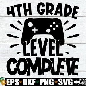 4e leerjaar niveau voltooid, 4e leerjaar afstuderen shirt SVG, 4e leerjaar Grad SVG, einde van de 4e leerjaar, einde van het jaar SVG, vaarwel 4e leerjaar SVG