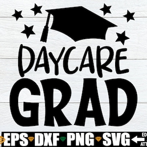 Daycare Grad svg, Last Day Of Daycare svg png dxf, Goodbye Daycare svg, Daycare Grad Shirt svg, Last Day Of Daycare Shirt svg, Daycare svg