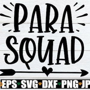 Para Squad, Paraprofessional svg, Para svg, Paraprofessional Appreciation svg, Teacher Aide svg, Appreciation svg, Para Appreciation svg