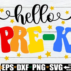 Hello Pre-K, First Day Of Pre-K Shirt SVG, Pre-K svg, First Day Of School svg, Pre-K SVG, First Day Of Preschool svg, Pre-K Teacher svg