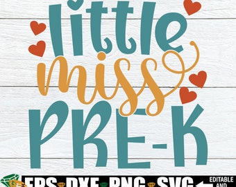 Little Miss Pre-K, First Day Of School svg, Girls Pre-K Shirt svg, Girls Preschool Shirt svg, Pre-K svg, Girls Preschool svg, Miss Pre-K svg