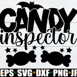 Candy Inspector, Funny Halloween Quote, Parents Halloween SVG, Funny Babys Halloween svg, Funny Kids Halloween SVG, Halloween svg