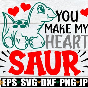 Je maakt mijn hart Saur, Funny Kids Valentijnsdag SVG, Jongens Valentijnsdag, Kids Valentijnsdag, Valentine Dinosaur, Valentijnsdag SVG