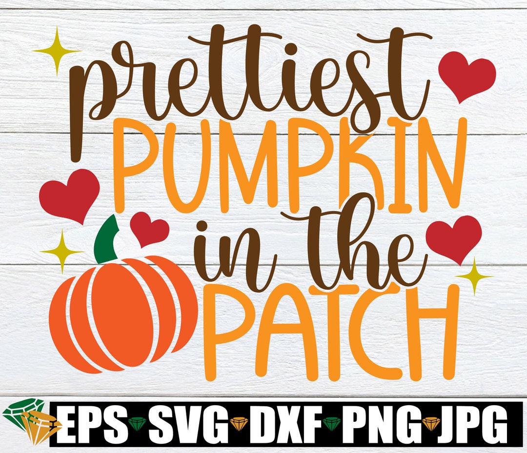 Prettiest Pumpkin in the Patch Girls Thanksgiving Shirt SVG - Etsy