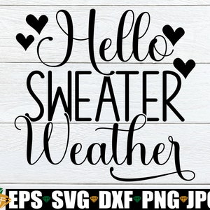 Bonjour météo pull, Thanksgiving SVG, SVG automne, automne mignon, Thanksgiving, automne, temps froid, fichier coupé, SVG, météo pull, image numérique