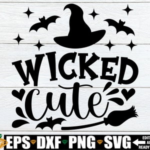 Wicked Cute SVG, Girls Halloween Shirt svg, Halloween svg, Kids Halloween svg, Cute Girls Halloween svg, Toddler Girl Halloween Shirt SVG