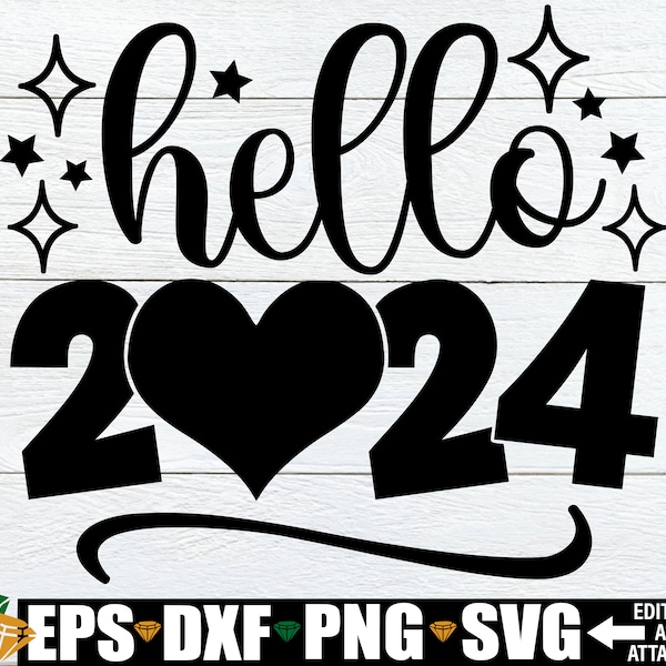 Hello 2024 svg, Girl's New Year's Eve svg, Girls New Year's Shirt svg, Kids New Year's svg, New Years svg, 2024 svg,New Year's Eve Decor svg