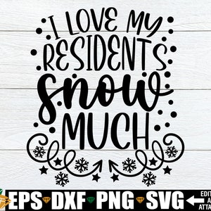J&#39;aime beaucoup de neige pour mes pensionnaires, svg drôle Noël personnel infirmier, Noël maison de soins infirmiers chemise svg, chemise d&#39;infirmière Noël SVG dxf