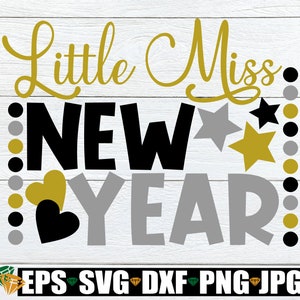 Pequeña señorita año nuevo. Año Nuevo svg. Pequeña Señorita Año Nuevo svg.Miss Camisa de Año Nuevo svg.Niñas lindas Año Nuevo svg.Niña Año Nuevo svg