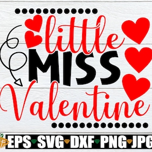 Kleines Fräulein Valentine. Valentinstag svg, kleines Mädchen valentinstag svg, Little Miss Valntine svg, druckbares Vektorbild, Aufbügeln, svg