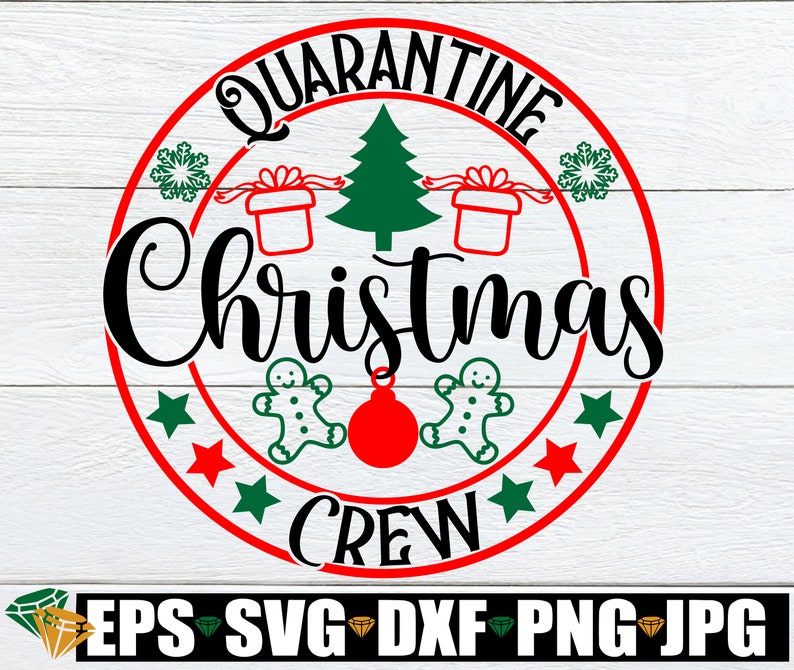 Download Quarantine Christmas Crew. Christmas svg. 2020 Christmas ...