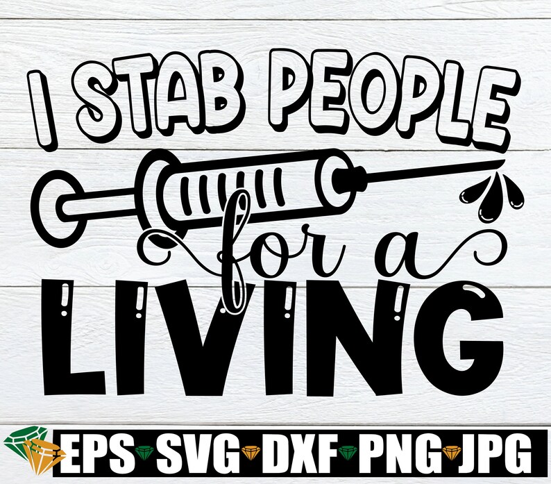 Download Art Collectibles Clip Art Cute Nurse Shirt Iron On Healthcare Svg Nursing Svg Funny Healthcare Svg Funny Nurse Shirt Svg Doctor Svg I Stab People For A Living