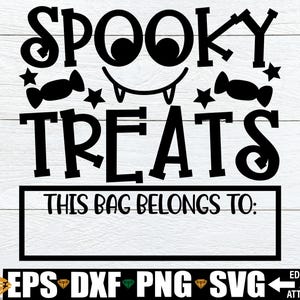 Spooky Treats SVG, Halloween Trick Or Treat Bag svg, Halloween Trick Or Treating Bag svg, Candy Collecting Bag svg, Halloween Candy Bag svg