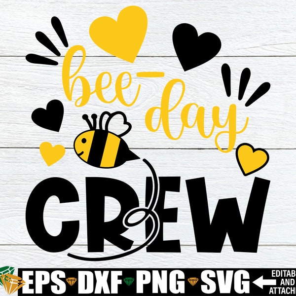 Bee-Day Crew, Matching Family Bee-Theme, Family Bee-Theme, Bee-Theme 1st Birthday, Bee Theme 2nd Birthday, Digital Download, SVG, DXF