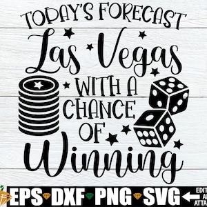 Pronóstico de hoy Las Vegas con posibilidades de ganar, Vegas Girls Trip svg, Gambling svg, Casino Trip SVG, Las Vegas Weekend svg