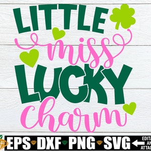 Little Miss Lucky Charm, St. Patrick&#39;s Day svg, Girls St. Patrick&#39;s Day Shirt SVG, Girl St. Patrick&#39;s Day svg, Kids St. Patrick&#39;s Day svg