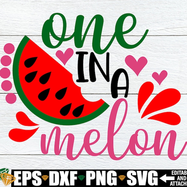 One In A Melon, 1st Birthday, Girls First Birthday svg, Cute 1st birthday, Fruit Theme Birthday, One In A Melon Birthday,Summer Birthday SVG