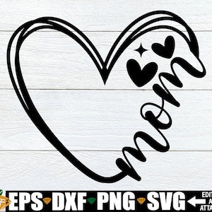 Mom Heart svg, Mother&#39;s Day svg, Happy Mother&#39;s Day svg, Mom Shirt svg, Mother&#39;s Day Clipart, Mom Cut File, Gift For Mom, Mother&#39;s Day png