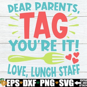 Estimados padres, etiqueta "Eres mi amor", personal del almuerzo, divertida camiseta de fin de año de la señora del almuerzo SVG, personal del almuerzo a juego svg, personal del comedor svg png