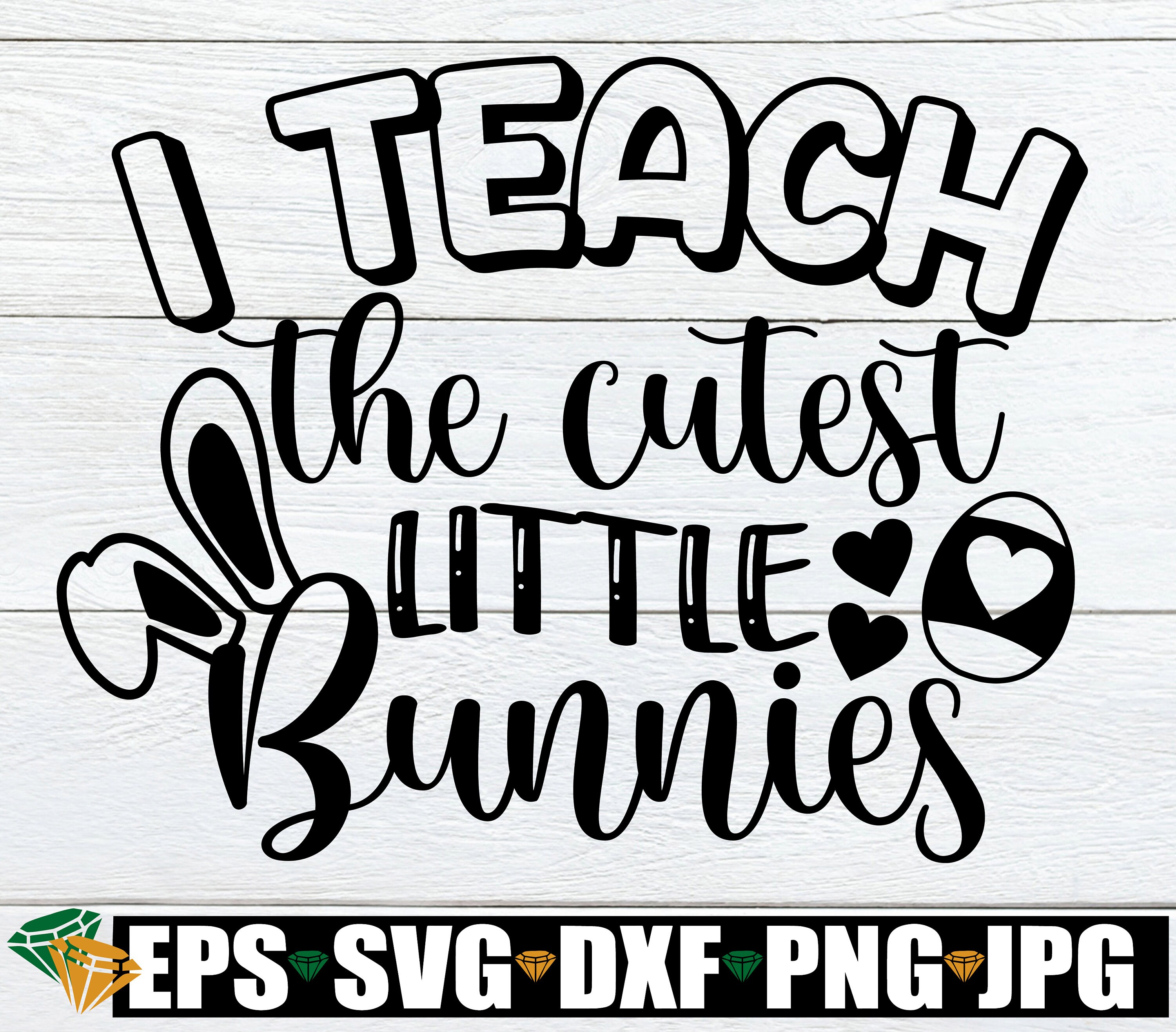 I Teach the Cutest Little Bunnies Easter Teacher Svg Teacher - Etsy