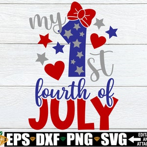 Mon 1er 4 juillet, mon premier 4 juillet, svg du 4 juillet, svg du 4 juillet, mon premier 4 juillet, fichier de coupe, SVG, filles 1er 4 juillet