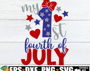 My 1st 4th Of July, My First Fourth Of July, 4th Of July svg, Fourth Of july svg, My First 4th Of July, Cut File, SVG, Girls 1st 4th Of July