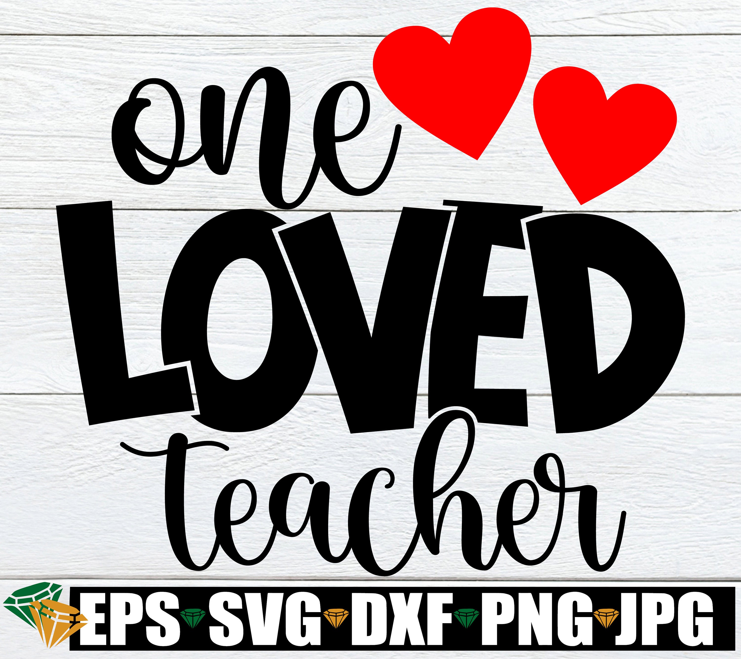 One Loved Teacher One Loved Teacher