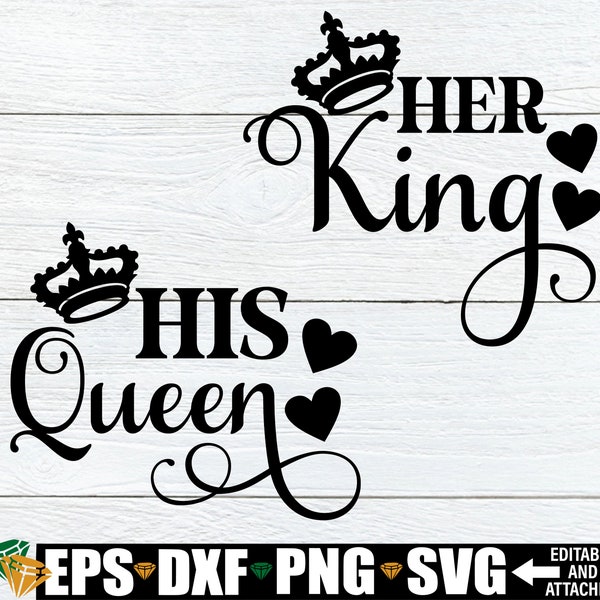 His Queen, her King, Valentine's Day, Couples, Valentine's Day Couples, Matching Couples, Commercial use, Cut File, Matching Anniversary svg